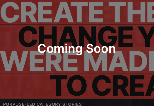 Create The Change You Were Made To Create